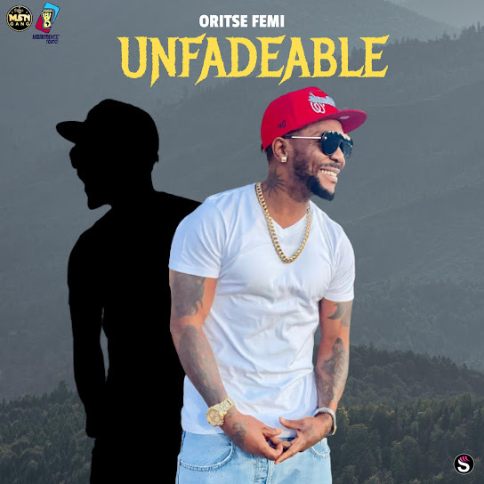 Oritse Femi - Unfadeable Album