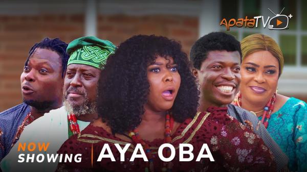 Aya Oba - Yoruba Movie 2025