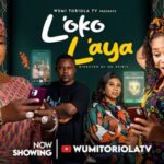 Loko Laya – Yoruba Movie 2025