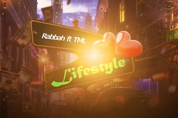 Rabbah ft. Tml Vibez – Lifestyle