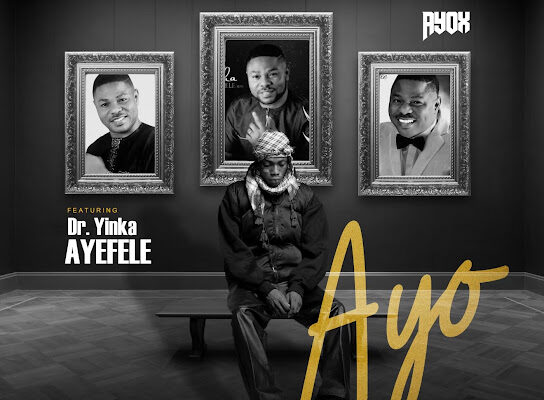 Ayox ft. Yinka Ayefele – AYO