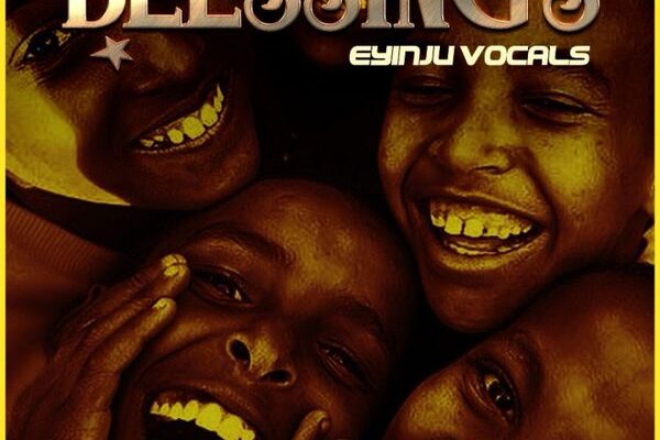 Eyinju Vocals – Blessings
