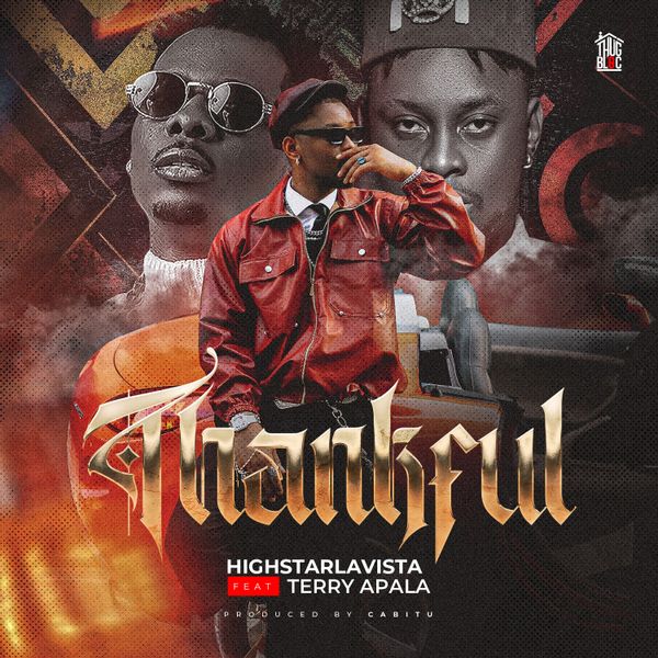 HighstarLavista - Thankful ft. Terry Apala
