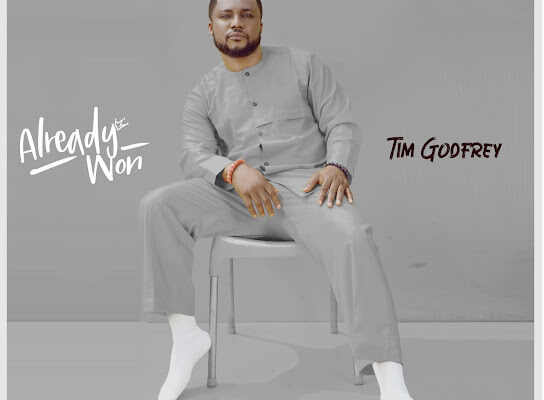 Tim Godfrey – Already Won Album