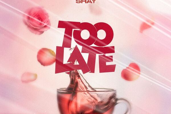 Wendy Shay – Too Late
