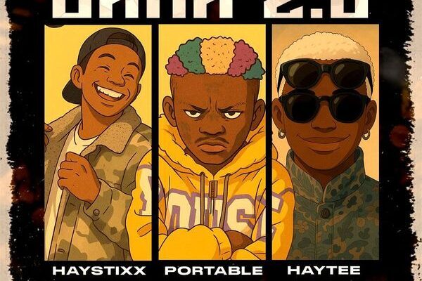Haystixx – Cana (Remix) 2.0 ft. Portable & Haytee