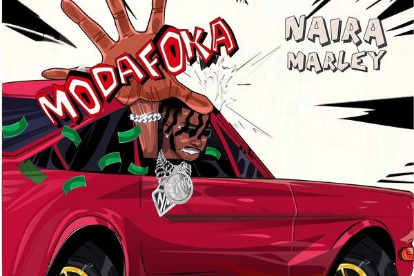 Naira Marley – Modafoka