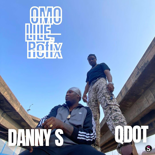 Danny S - Omo Lile (Refix) ft. Qdot