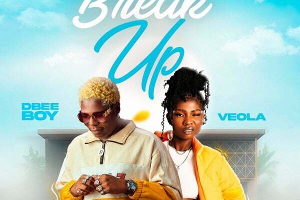 Dbee Boy – Break Up ft. Veola