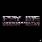 Odumodublvck – Pay Me ft. Stormzy & Zlatan