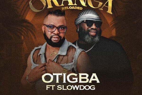 Otigba – Okanga Reloaded ft. SlowDog
