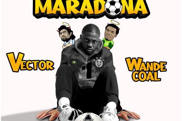 Vector – Mama Maradona ft. Wande Coal